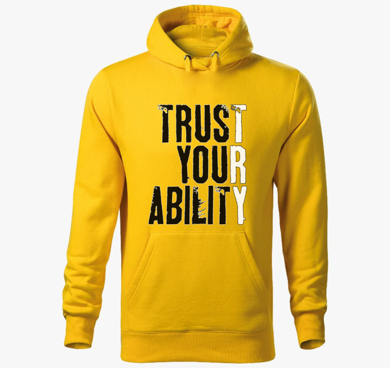 Trust your ability kapucnis pulóver — Sárga