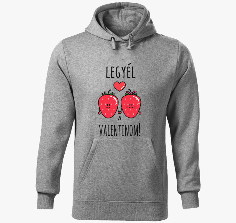Legyél a Valentinom kapucnis pulóver — Sötétszürke