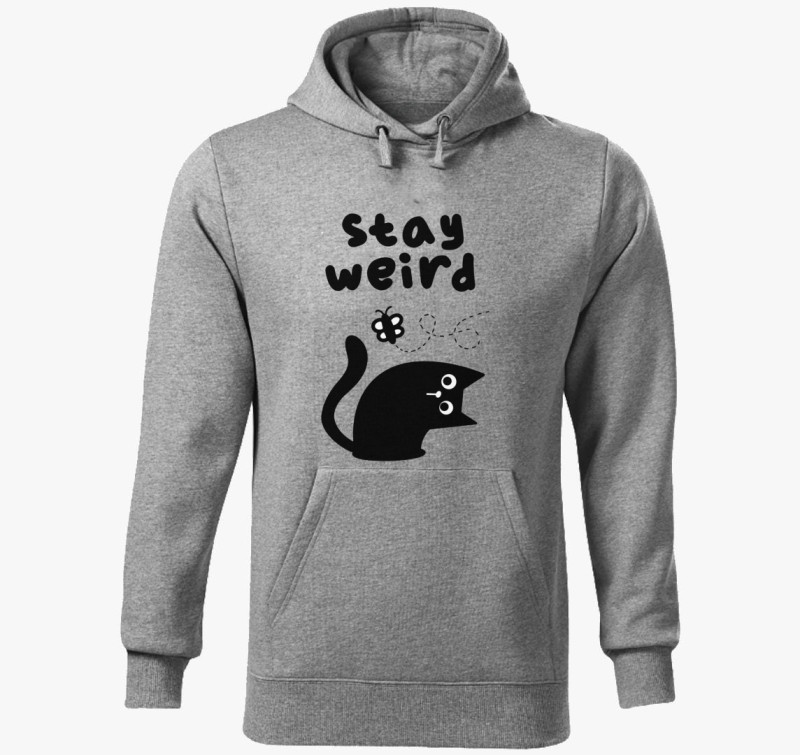 Stay weird kapucnis pulóver — Sötétszürke