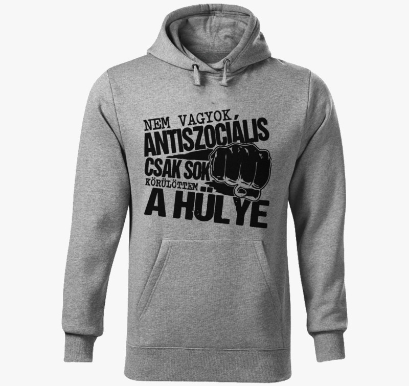 Nem vagyok antiszociális kapucnis pulóver — Sötétszürke