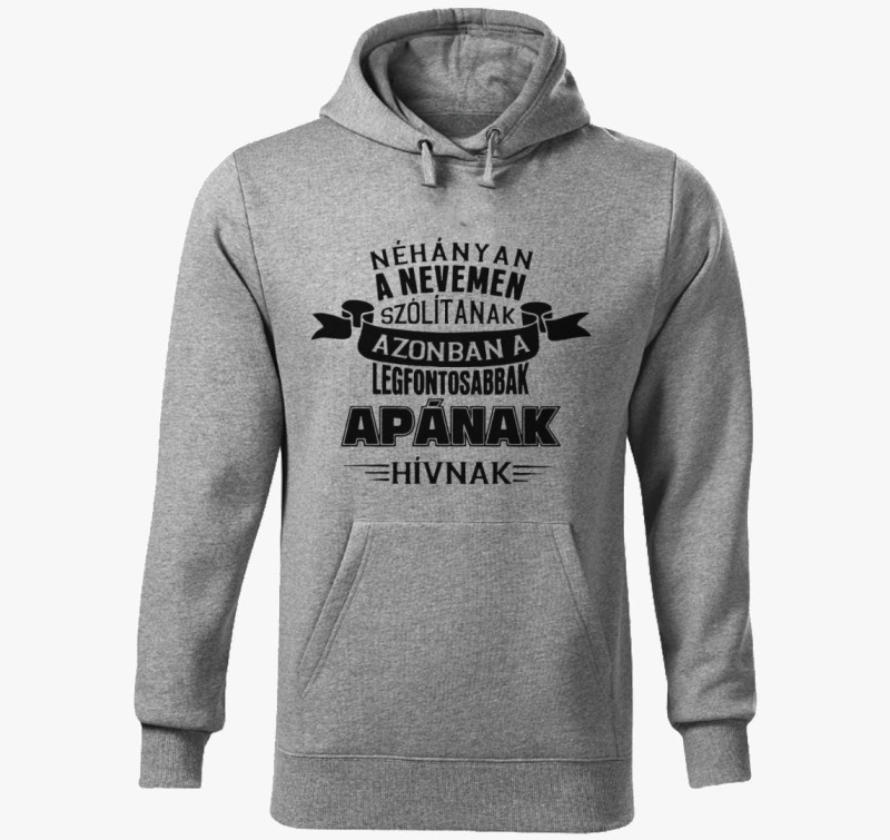 Apának hívnak kapucnis pulóver — Sötétszürke