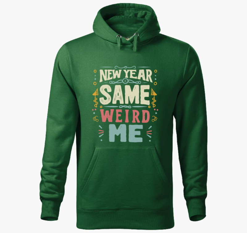 New Year Same Weird Me kapucnis pulóver — Üvegzöld