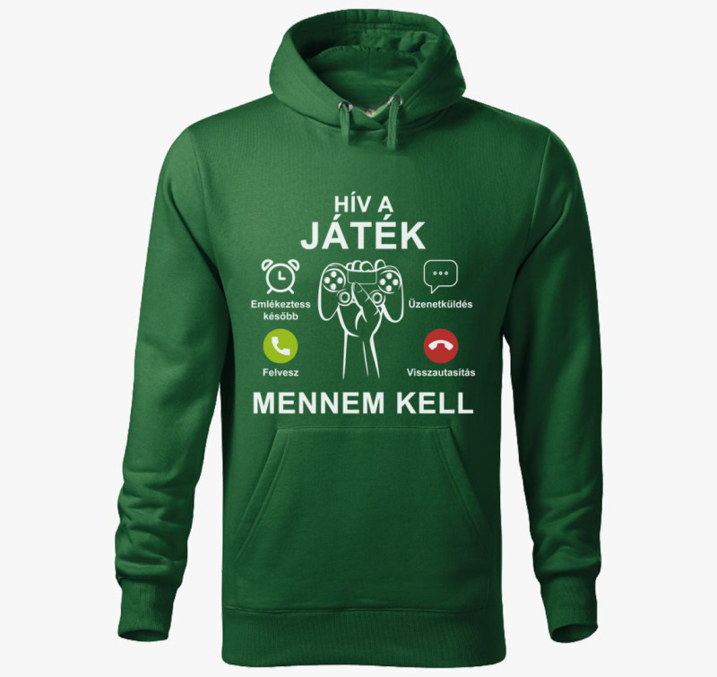 Hív a játék mennem kell kapucnis pulóver — Üvegzöld