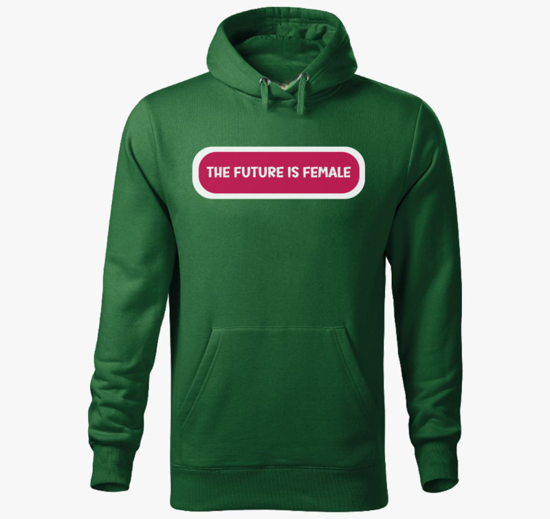 Future is female pink kapucnis pulóver — Üvegzöld