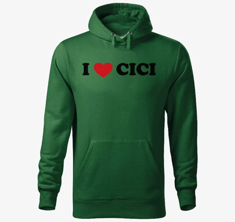 I love Cici kapucnis pulóver — Üvegzöld