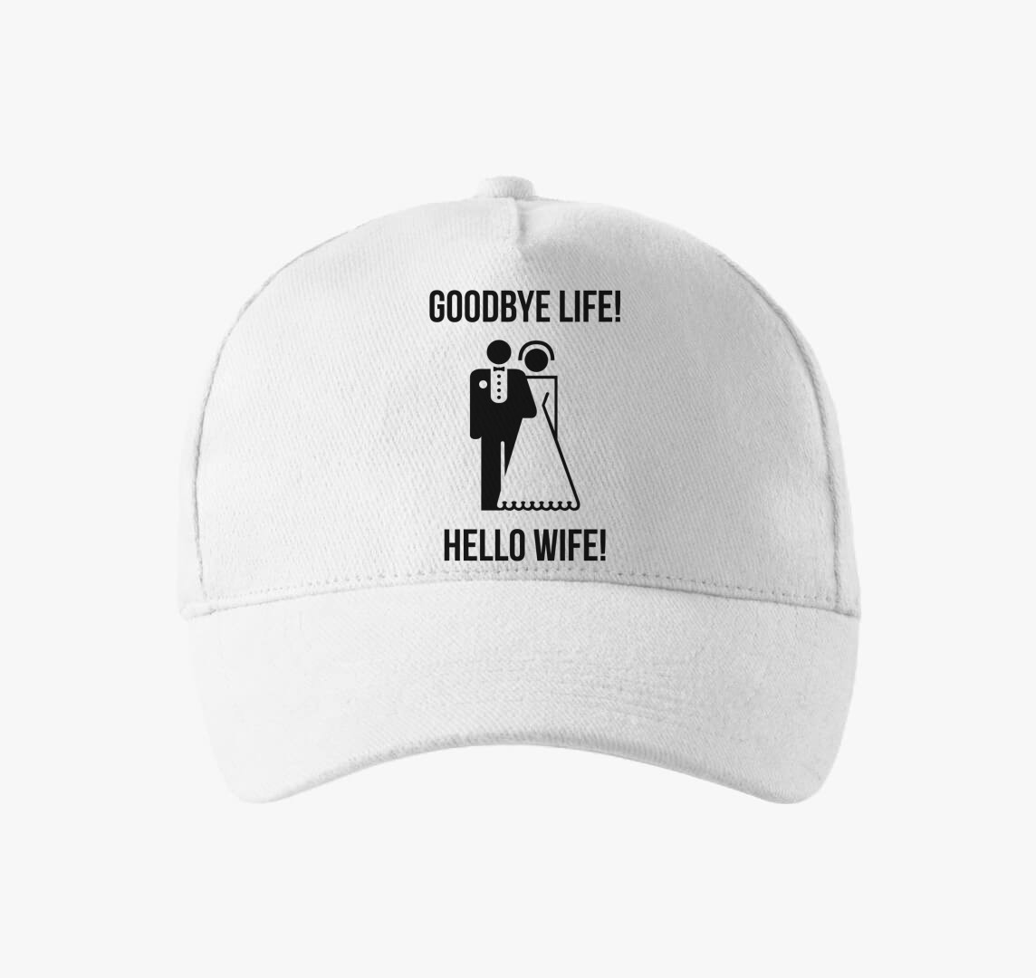 Goodbye life! Hello wife! baseball sapka — Fehér
