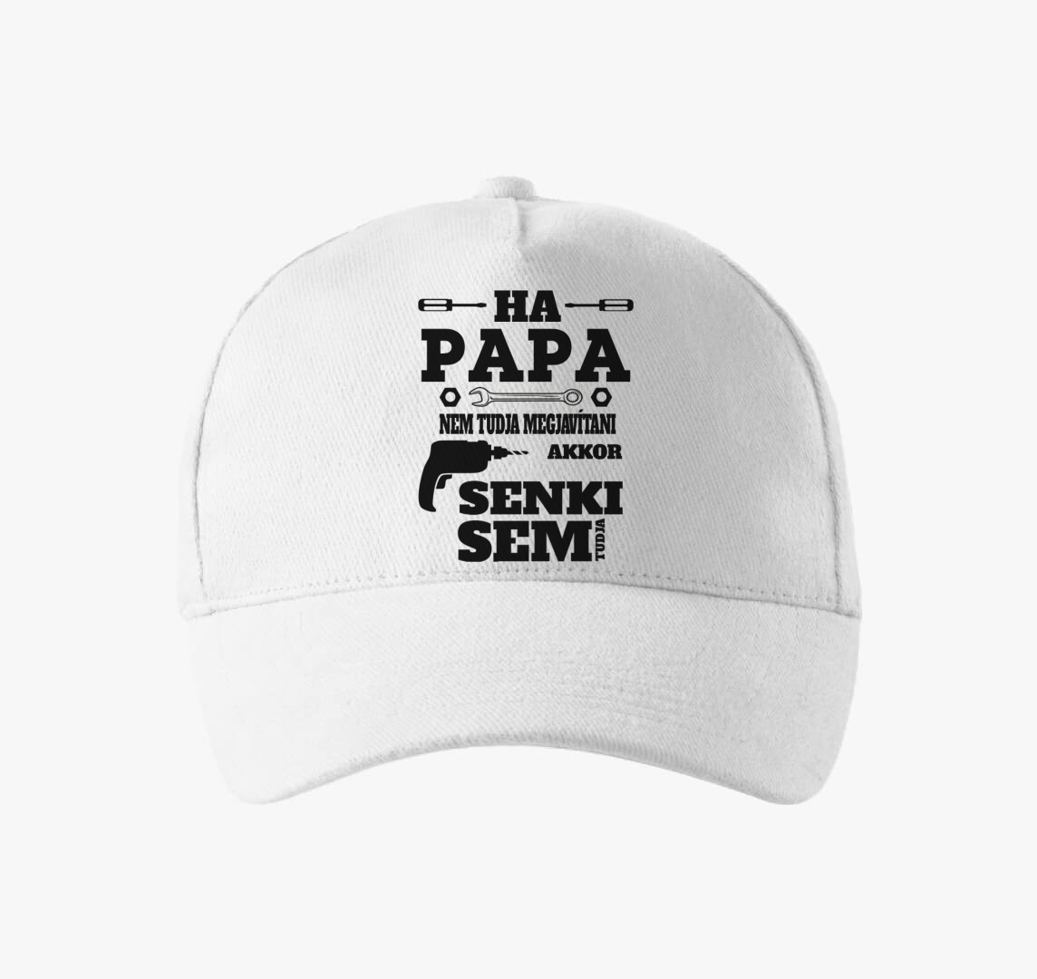 Ha Papa Nem tudja... baseball sapka — Fehér