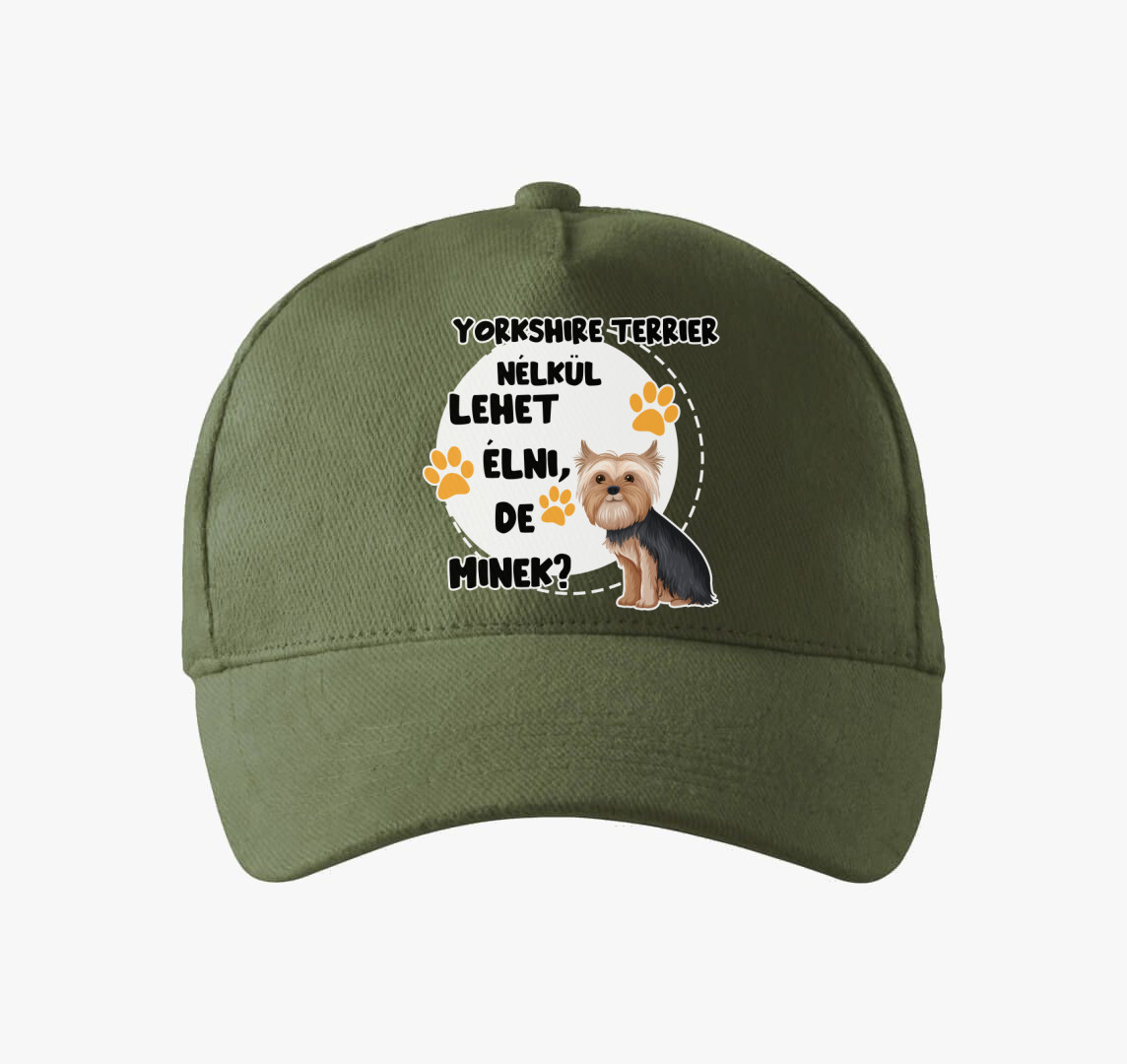 Yorkshire terrier nélkül lehet élni, de minek kutyás baseball sapka — Khaki