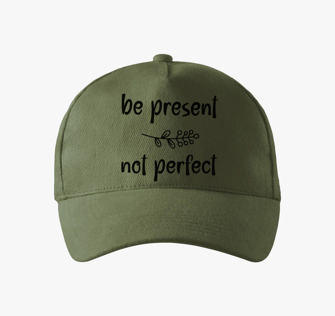 Be present not perfect baseball sapka — Khaki