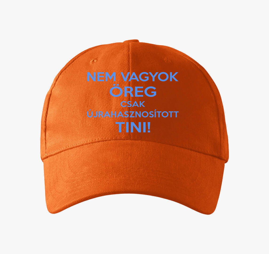 Nem vagyok öreg csak újrahasznosított tini baseball sapka — Narancs