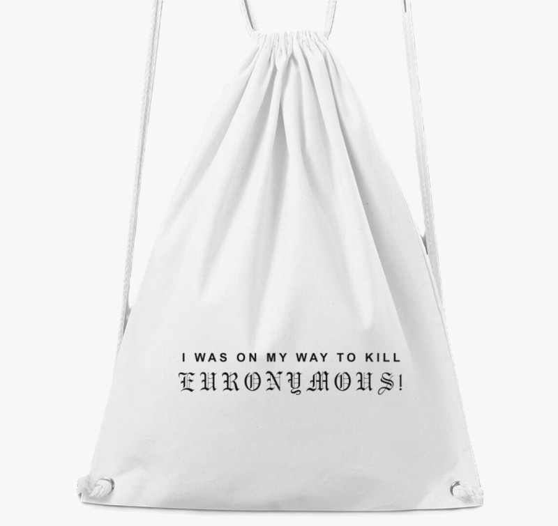 I was on my way to kill Euronymous tornazsák — Fehér