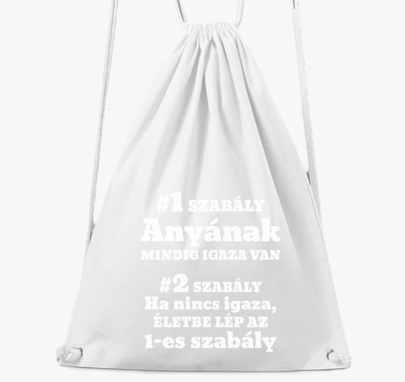 Anyának mindig igaza van szabály anyáknak tornazsák — Fehér