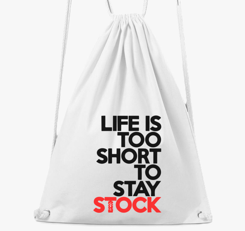 Life is too short tornazsák — Fehér