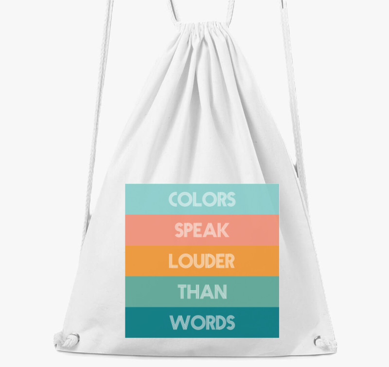 COLORS SPEAK LOUDER THAN WORDS tornazsák — Fehér