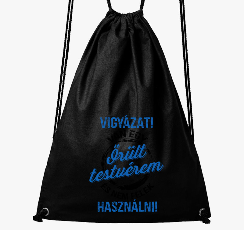 Vigyázat! Van egy őrült tesóm tornazsák — Fekete