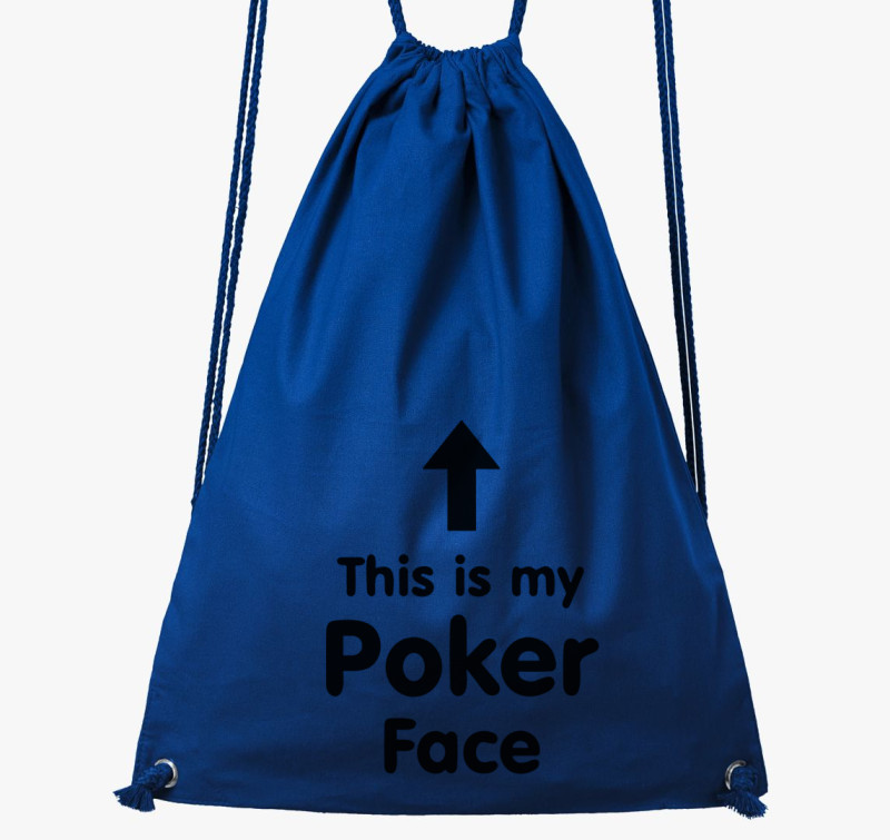 This is my Poker Face tornazsák — Királykék