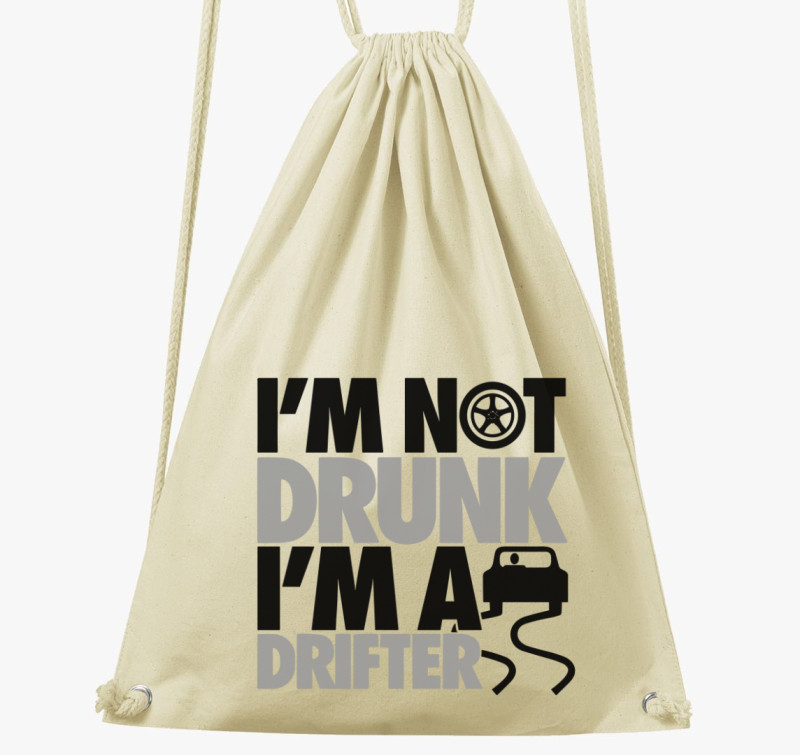 I'm not drunk i'm a drifter tornazsák — Natúr