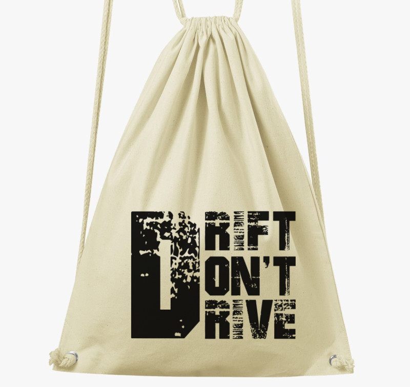 Drift dont drive tornazsák — Natúr