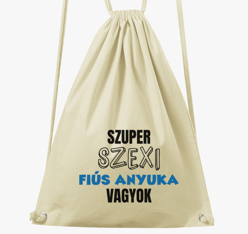 Szuper szexi fiús anyuka vagyok tornazsák — Natúr