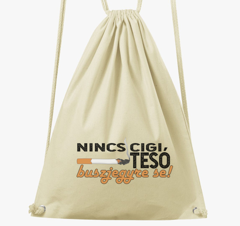 Nincs cigi tesó tornazsák — Natúr