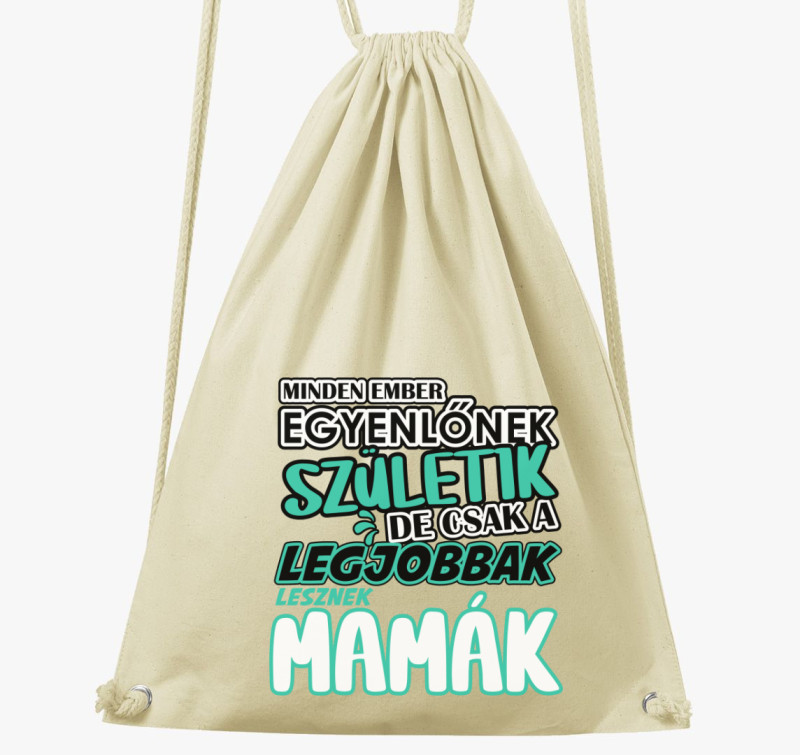 Egyenlőnek születik Mama tornazsák — Natúr