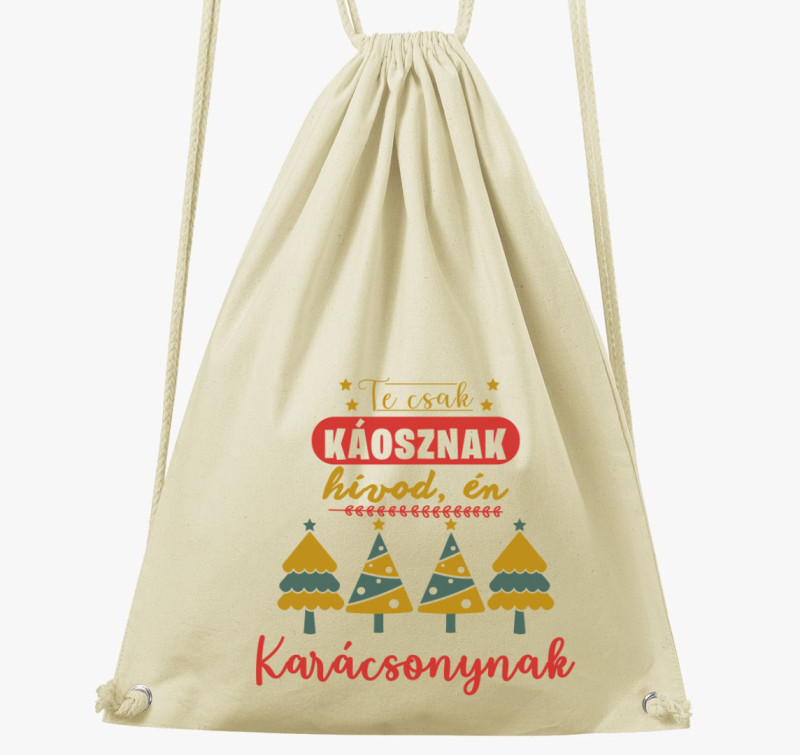 Te csak káosznak hívod, én karácsonynak tornazsák — Natúr