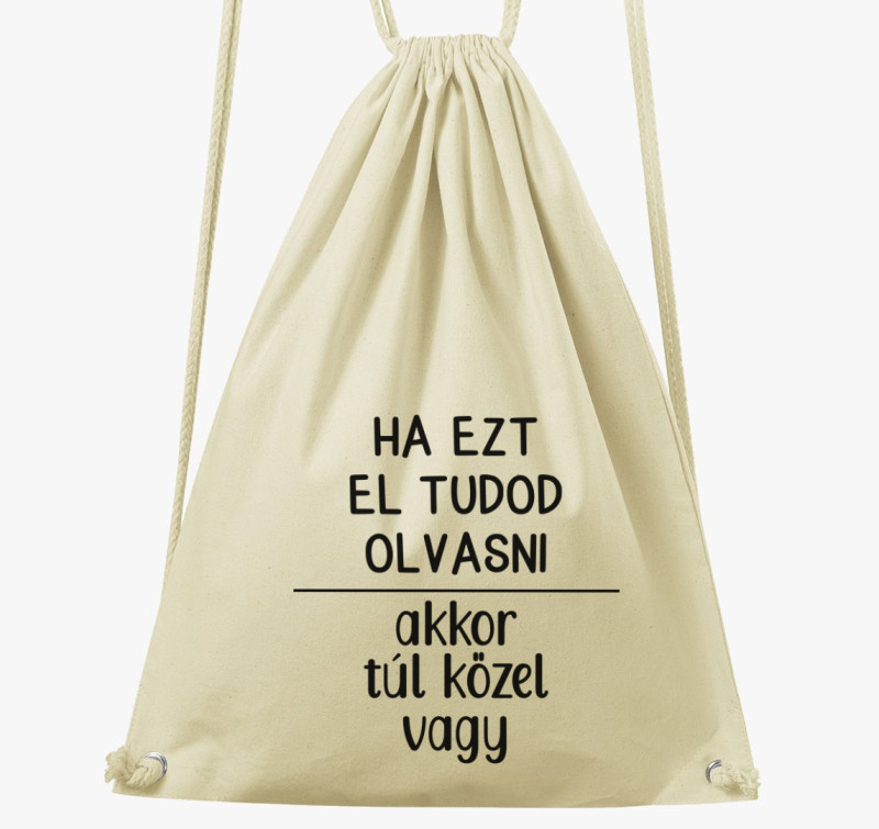 Ha ezt el tudod olvasni tornazsák — Natúr