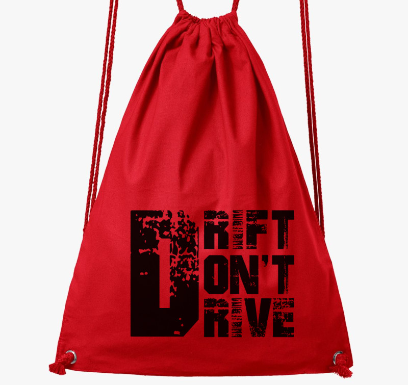Drift dont drive tornazsák — Piros