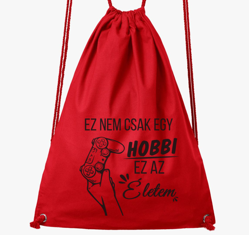 Ez nem csak egy hobbi ez az életem gamer tornazsák — Piros