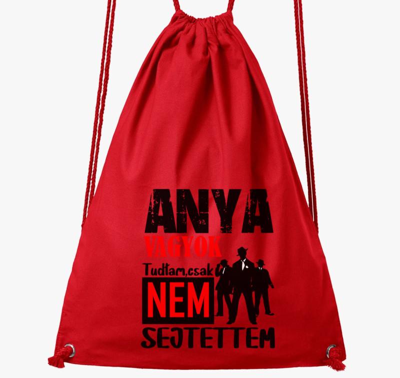 Anya vagyok tudtam csak.....tornazsák — Piros