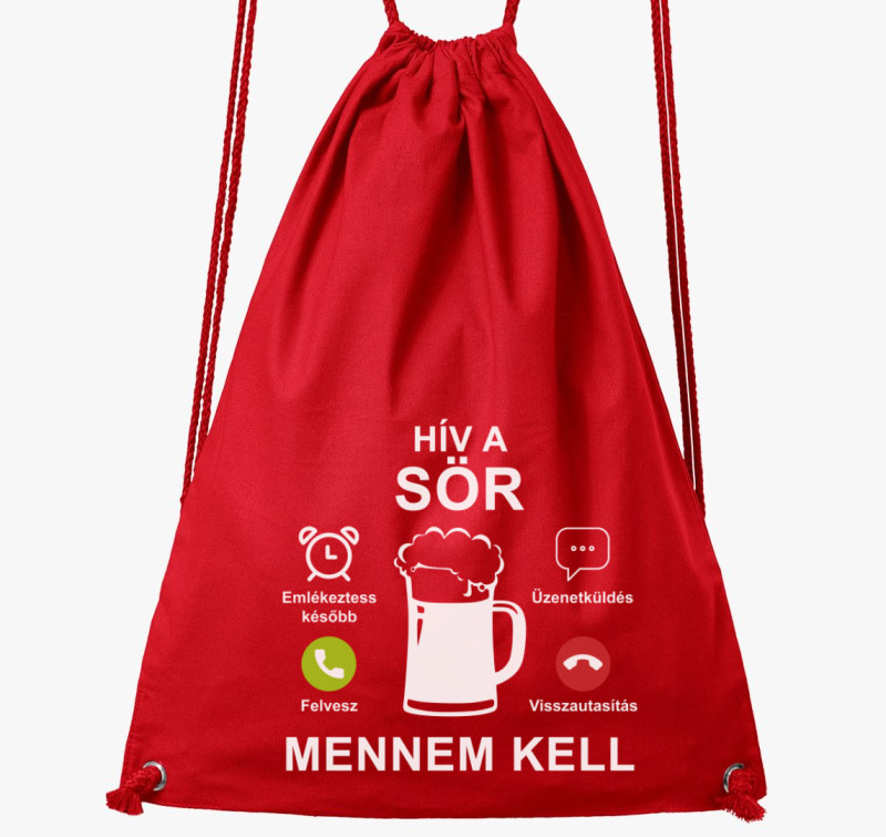 Hív a sör mennem kell tornazsák — Piros