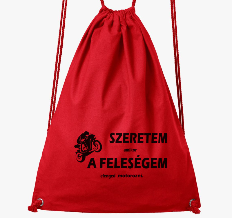 Szeretem amikor a feleségem elenged motorozni tornazsák — Piros