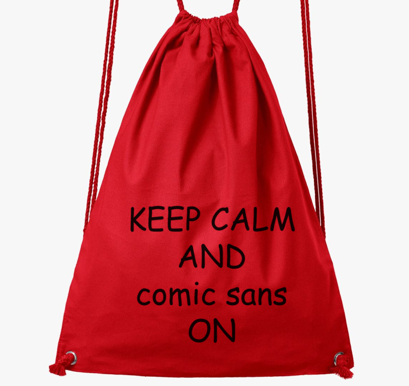 Keep calm comic sans tornazsák — Piros