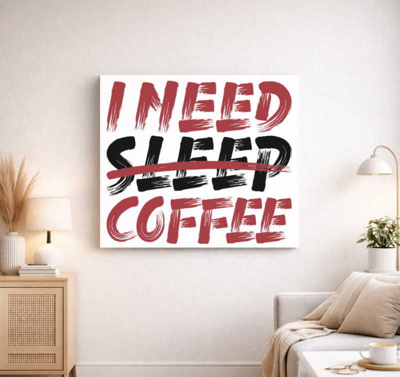 I need coffee vászonkép — Fehér