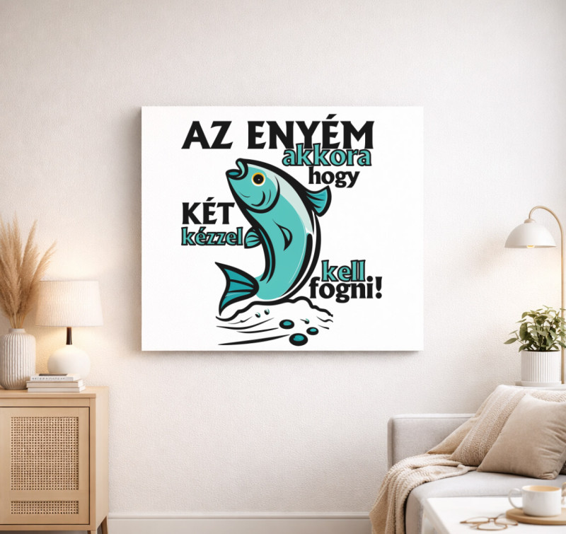 Az enyém akkora, hogy... vászonkép — Fehér