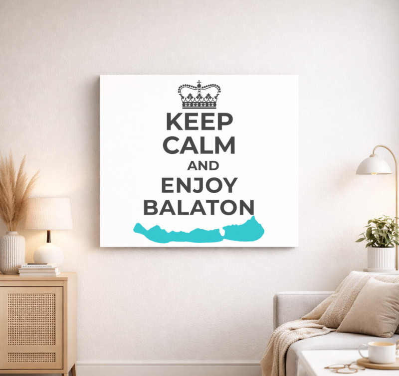 Keep calm and enjoy Balaton vászonkép — Fehér