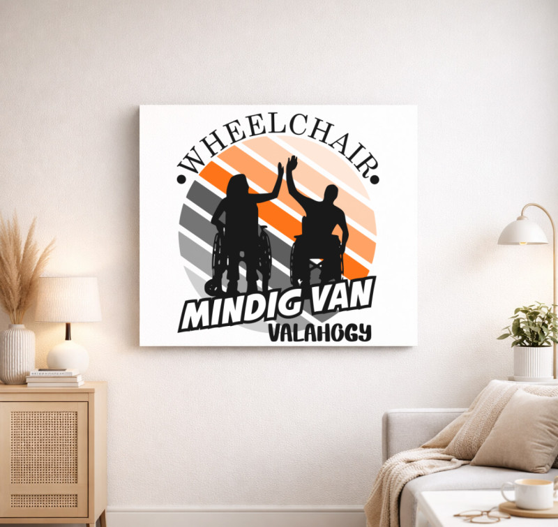 Kerekesszékes mindig van valahogy vászonkép — Fehér
