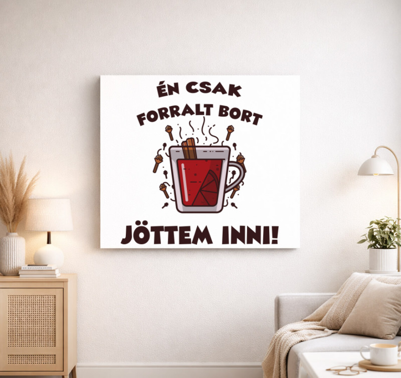 Én csak forralt bort jöttem inni vászonkép — Fehér