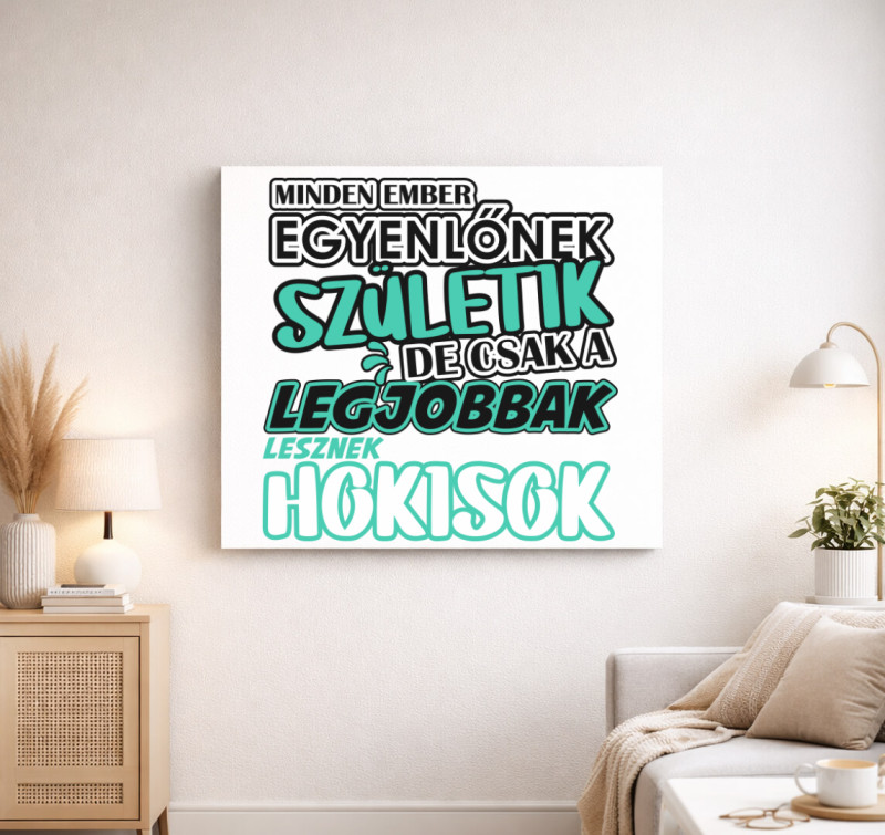 Egyenlőnek születik hokis vászonkép — Fehér
