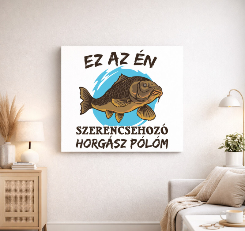 Ez az én szerencsehozó horgász vászonképm vászonkép — Fehér