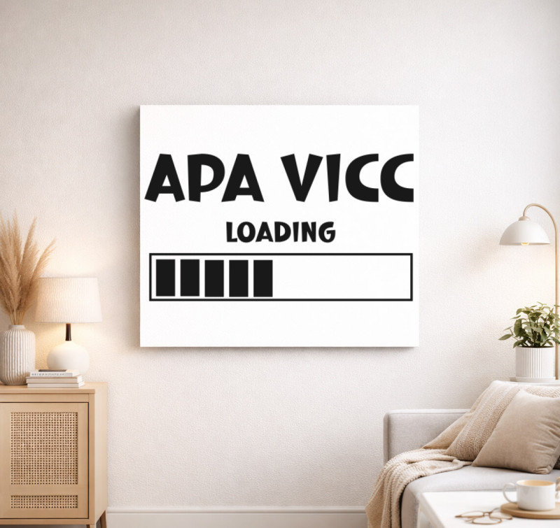 Apa vicc loading vászonkép — Fehér