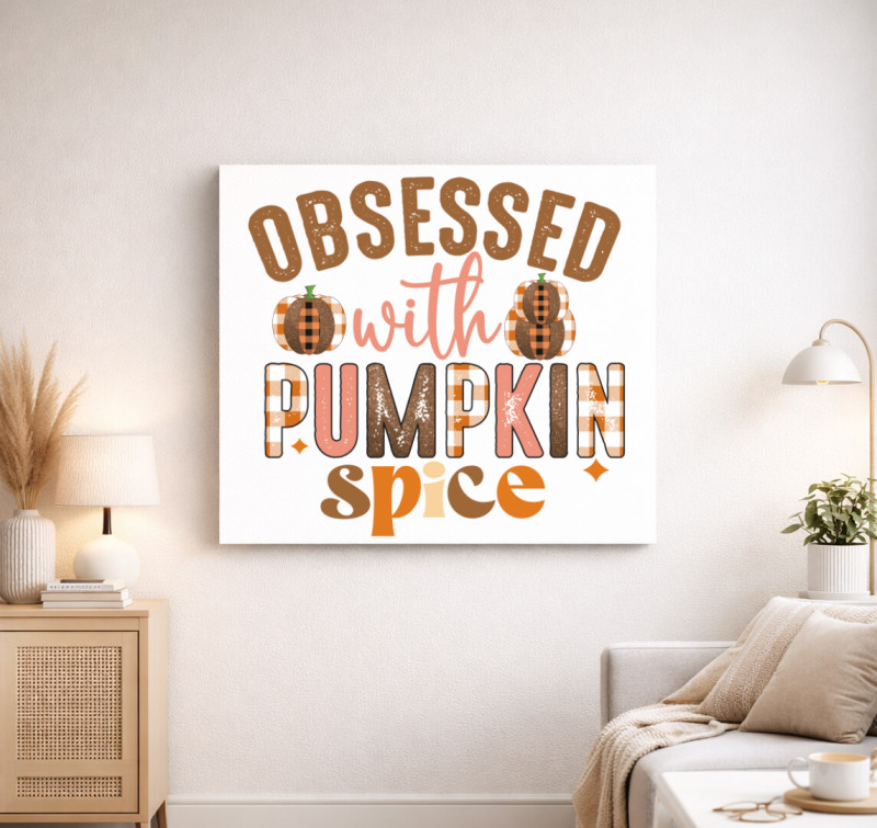 Obsessed pumpkin spice vászonkép — Fehér