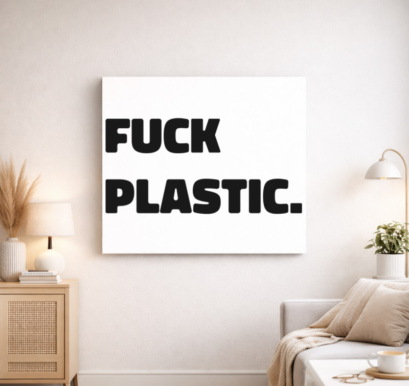 Fuck plastic vászonkép — Fehér