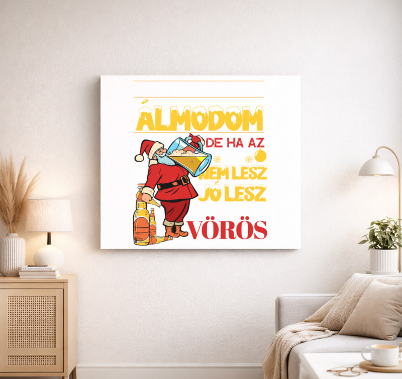 Fehér karácsonyról álmodom de jó lesz a vörös vászonkép — Fehér
