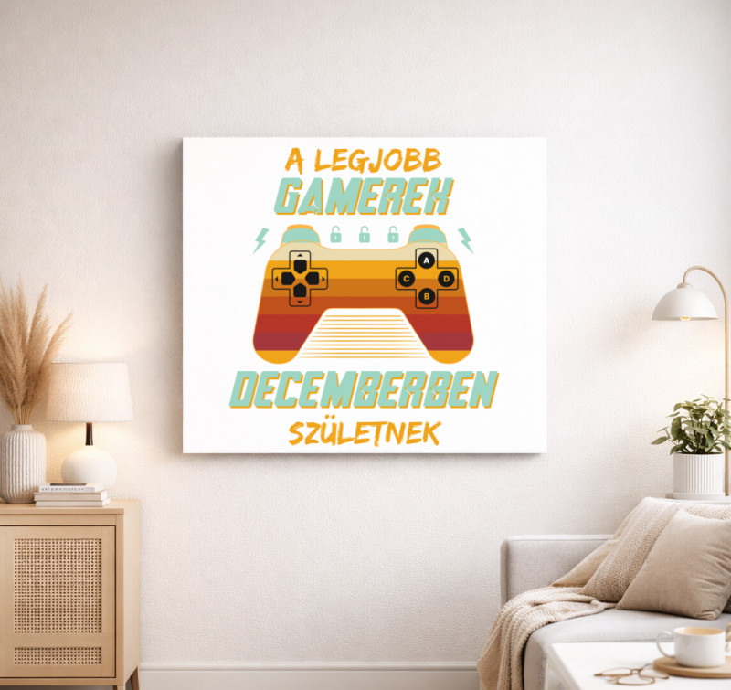 A legjobb gamerek decemberben születnek vászonkép — Fehér