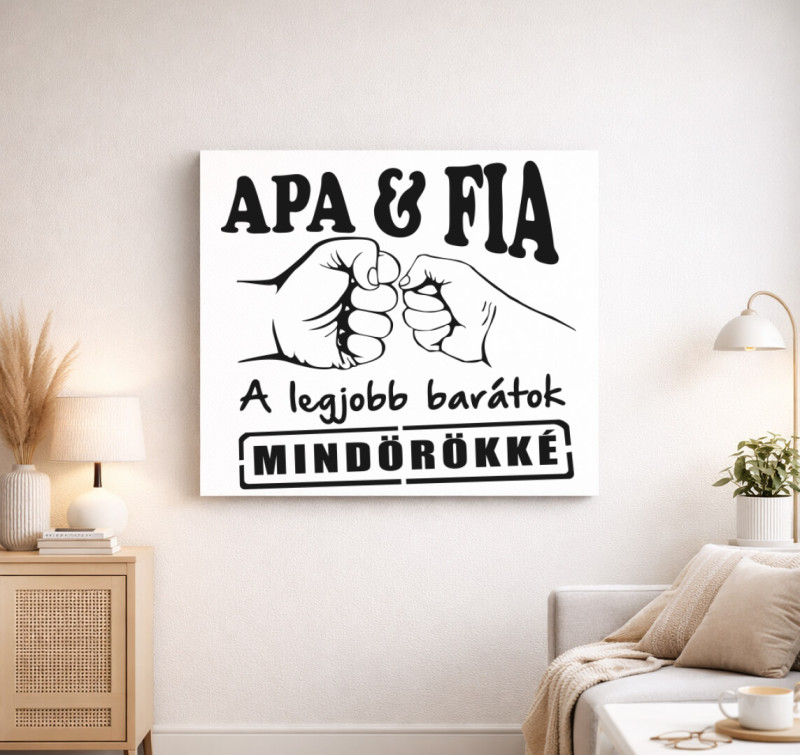 Apa és Fia legjobb barátok vászonkép — Fehér