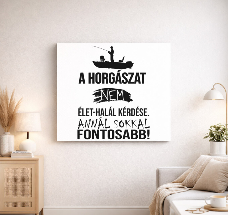 A Horgászat a legfontosabb vászonkép — Fehér