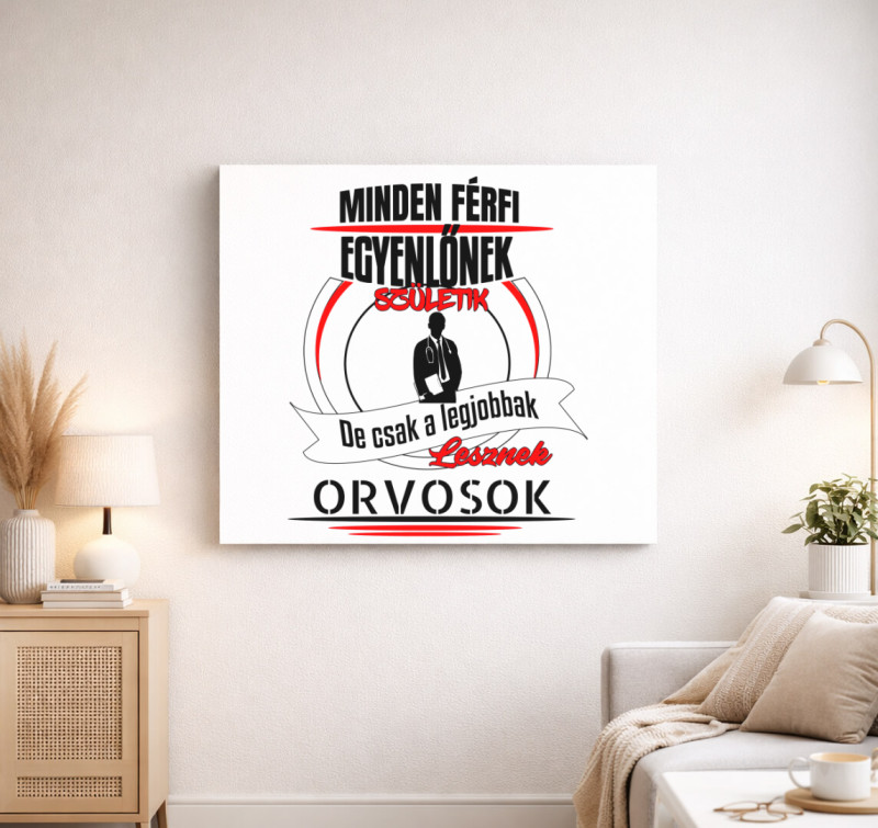 A legjobbak lesznek orvosok vászonkép — Fehér