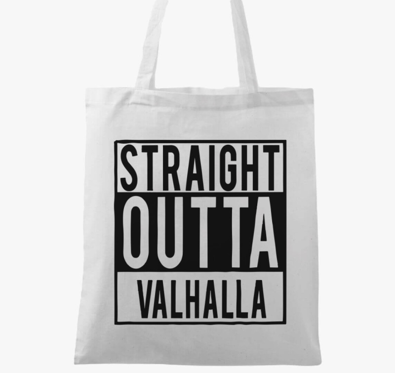 Straight Outta Valhalla vászontáska — Fehér