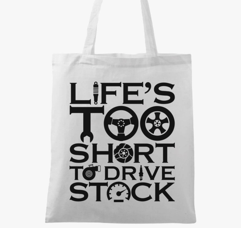 Life's to short to drive stock vászontáska — Fehér